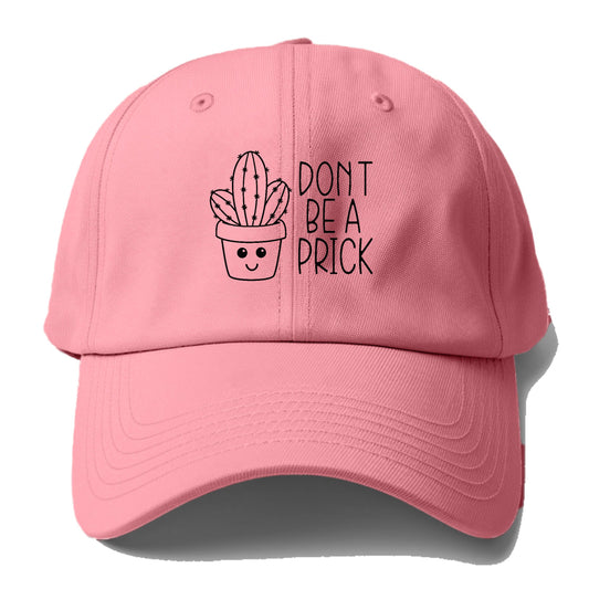 don't be a prick Hat