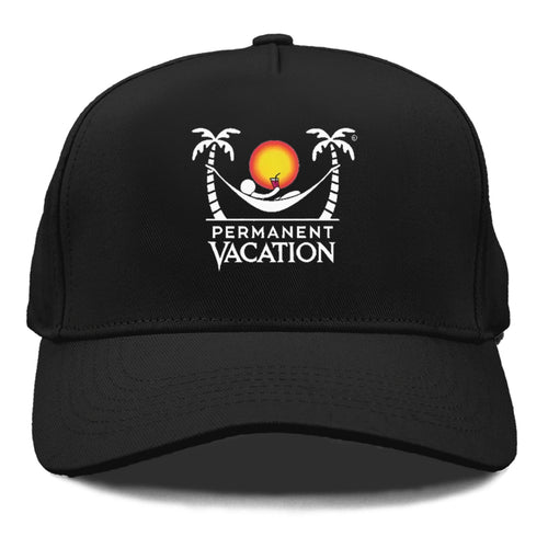 Permanent Vacation! Cap