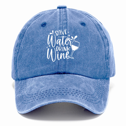 save water drink wine Hat