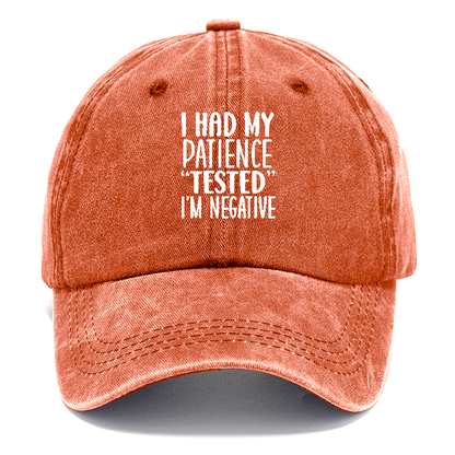 I had my patience tested Hat