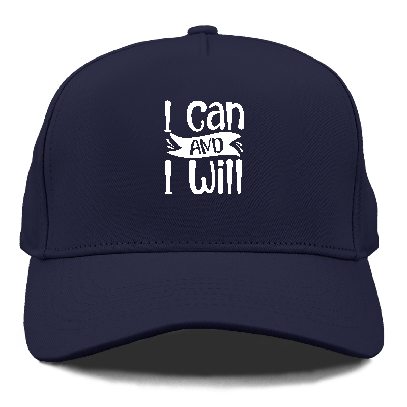 I Can And I Will Hat