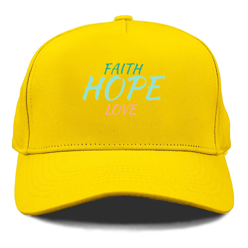 Faith Hope Love Cap