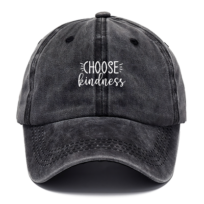 Choose kindness Hat