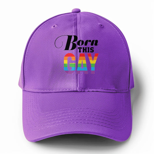 born this gay Hat