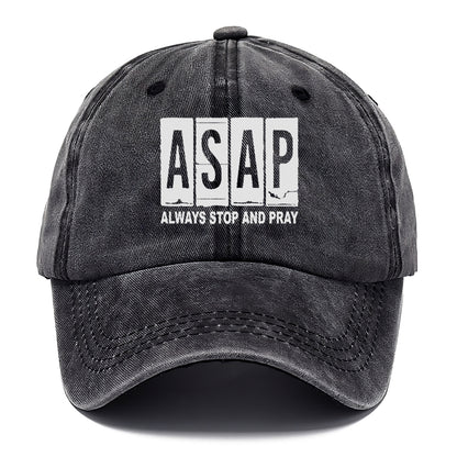 asap always stop and pray Hat