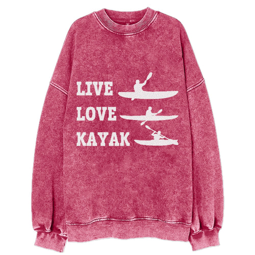 Live Love Kayak! Vintage Sweatshirt