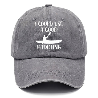 i could use a good paddling Hat