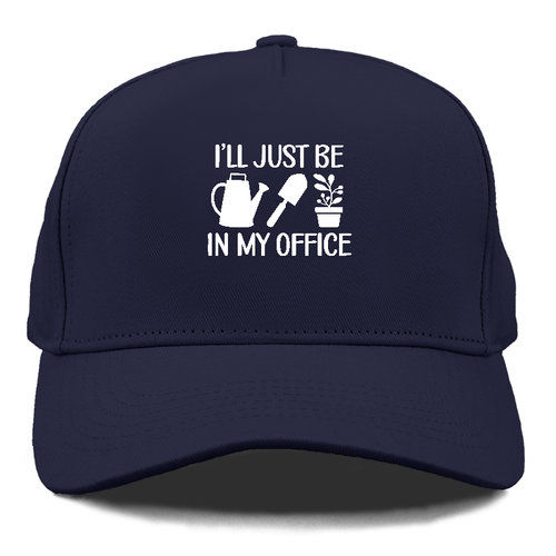 I'll Just Be In My Office Cap