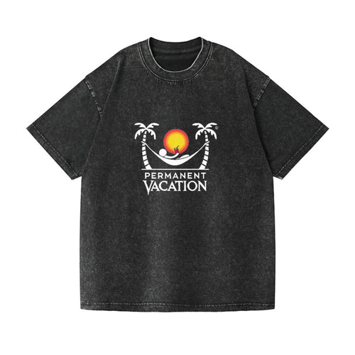 Permanent Vacation! Vintage T-shirt