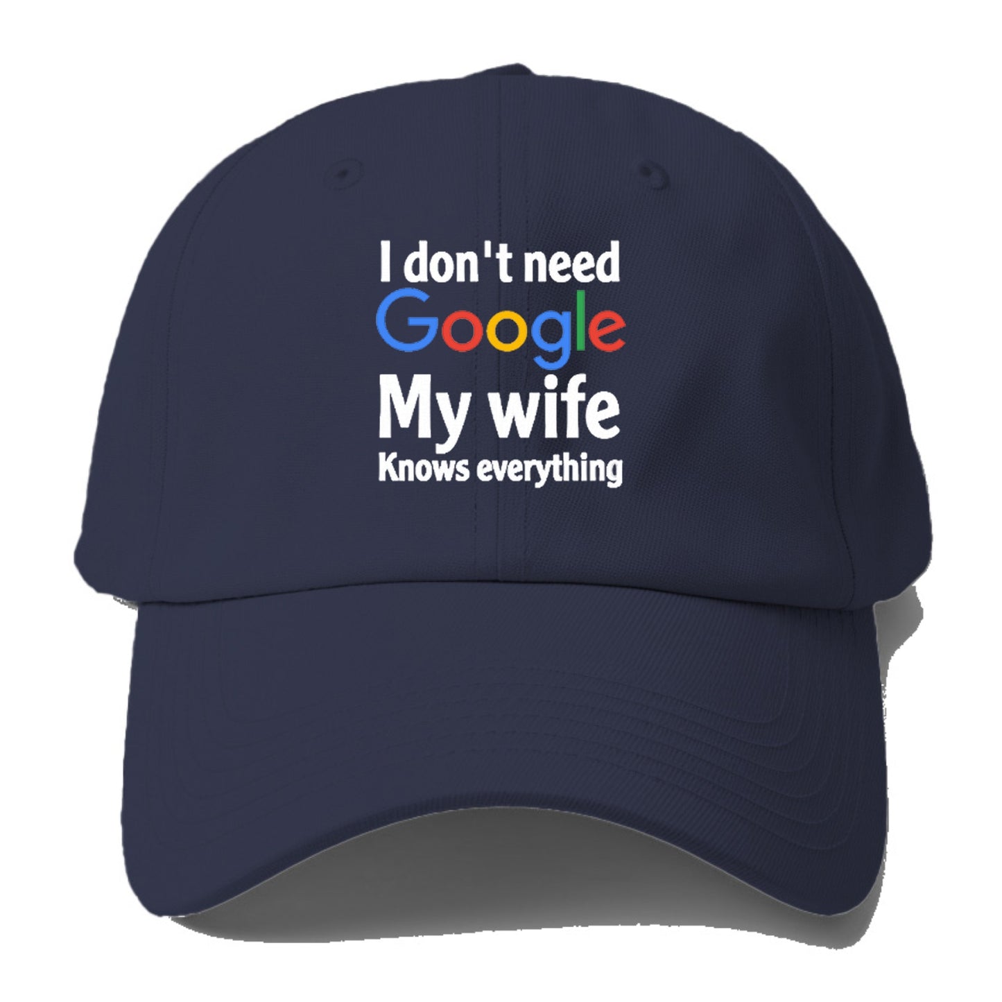 i don't need google my wife knows everything Hat