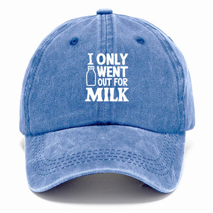 i only went out for milk Hat