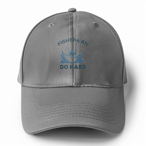 Fisherman Do Hard Solid Color Baseball Cap