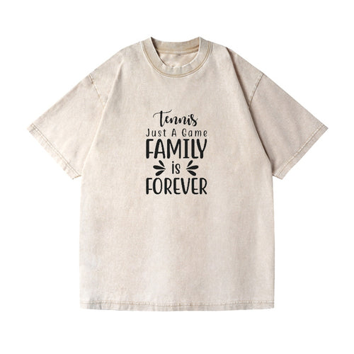 Tennis Just A Game Family Is Forever Vintage T-shirt