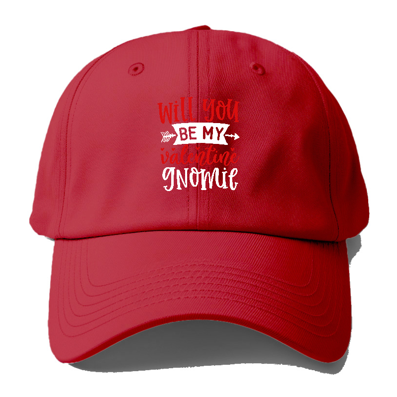 Will you be my valentine gnomie Hat