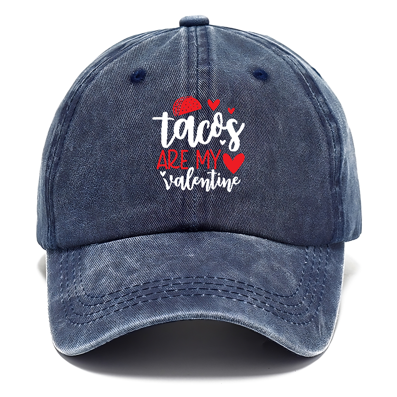 Tacos are my valentine Hat