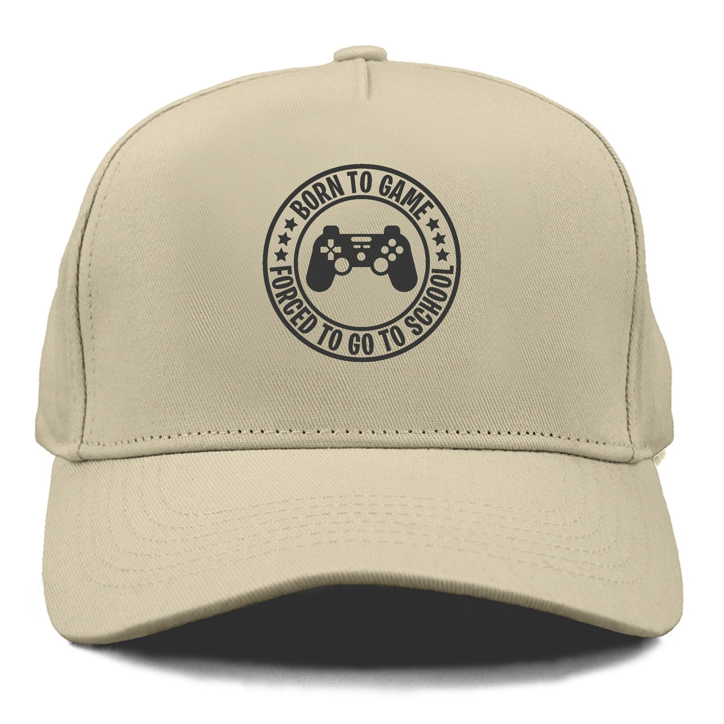 Born To Game Forced To Go To School Hat