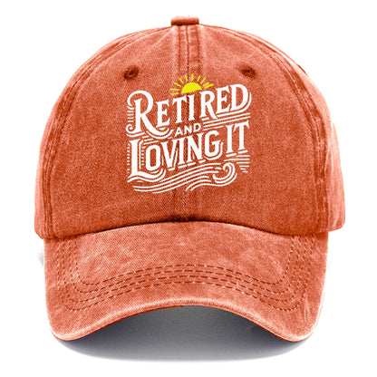 retired and loving it Hat