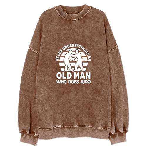 Never Underestimate An Old Man Who Does Judo Vintage Sweatshirt