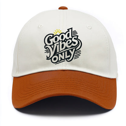 good vibes only Hat