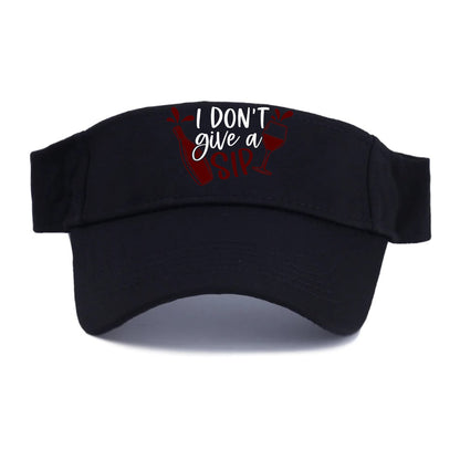 i don't give a sip Hat