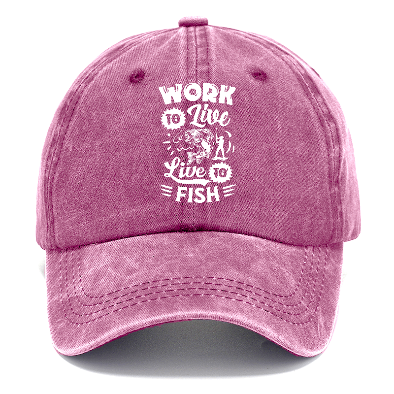 work to live Live to fish Hat