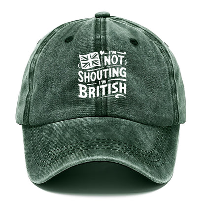 i'm not shouting i'm british Hat