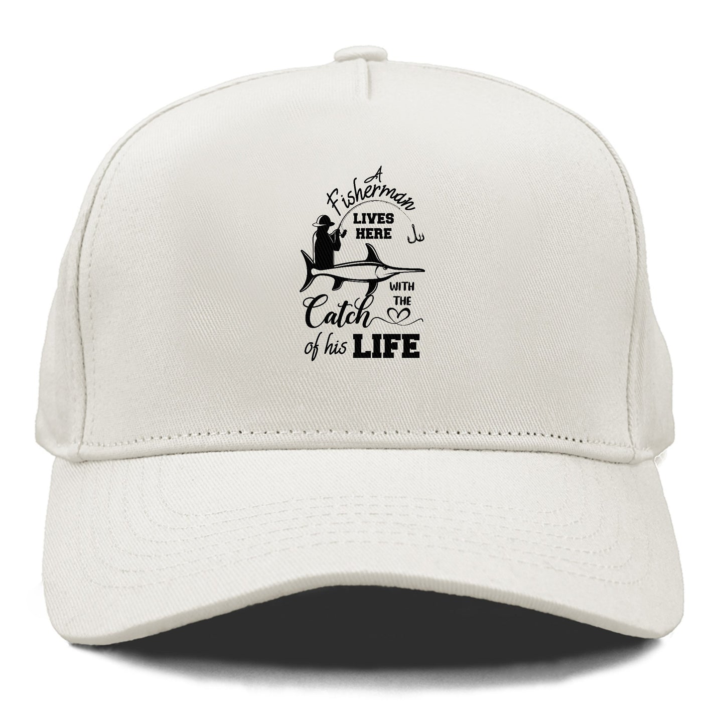 fisherman lives here with the catch of his life Hat