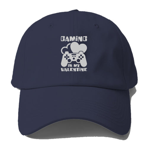 Gaming Is My Valentine Baseball Cap For Big Heads