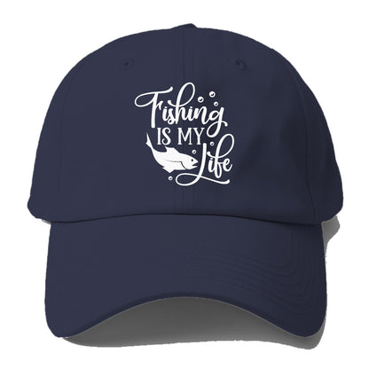 fishing is my life Hat