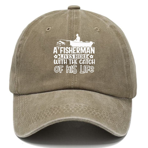 A Fisherman Lives Here With The Catch Of His Life Classic Cap