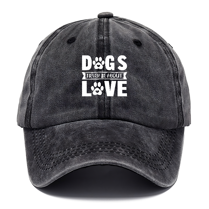 Dogs never lie about love Hat