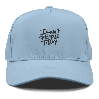 i can't people today Hat