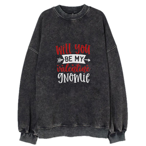 Will You Be My Valentine Gnomie Vintage Sweatshirt