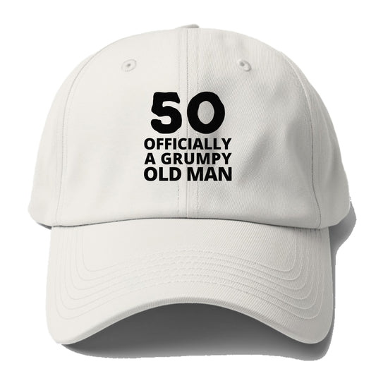 50 OFFICIALLY A GRUMPY OLD MAN Hat