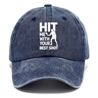 Hit Me With Your Best Shot Hat