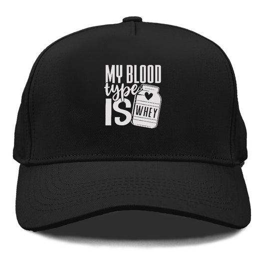 My Blood Type Is Whey Hat