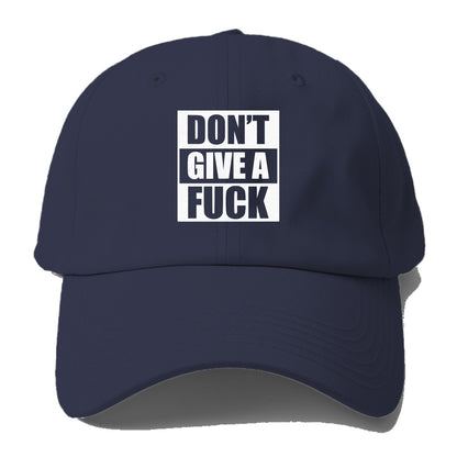 don't' give a fuck Hat