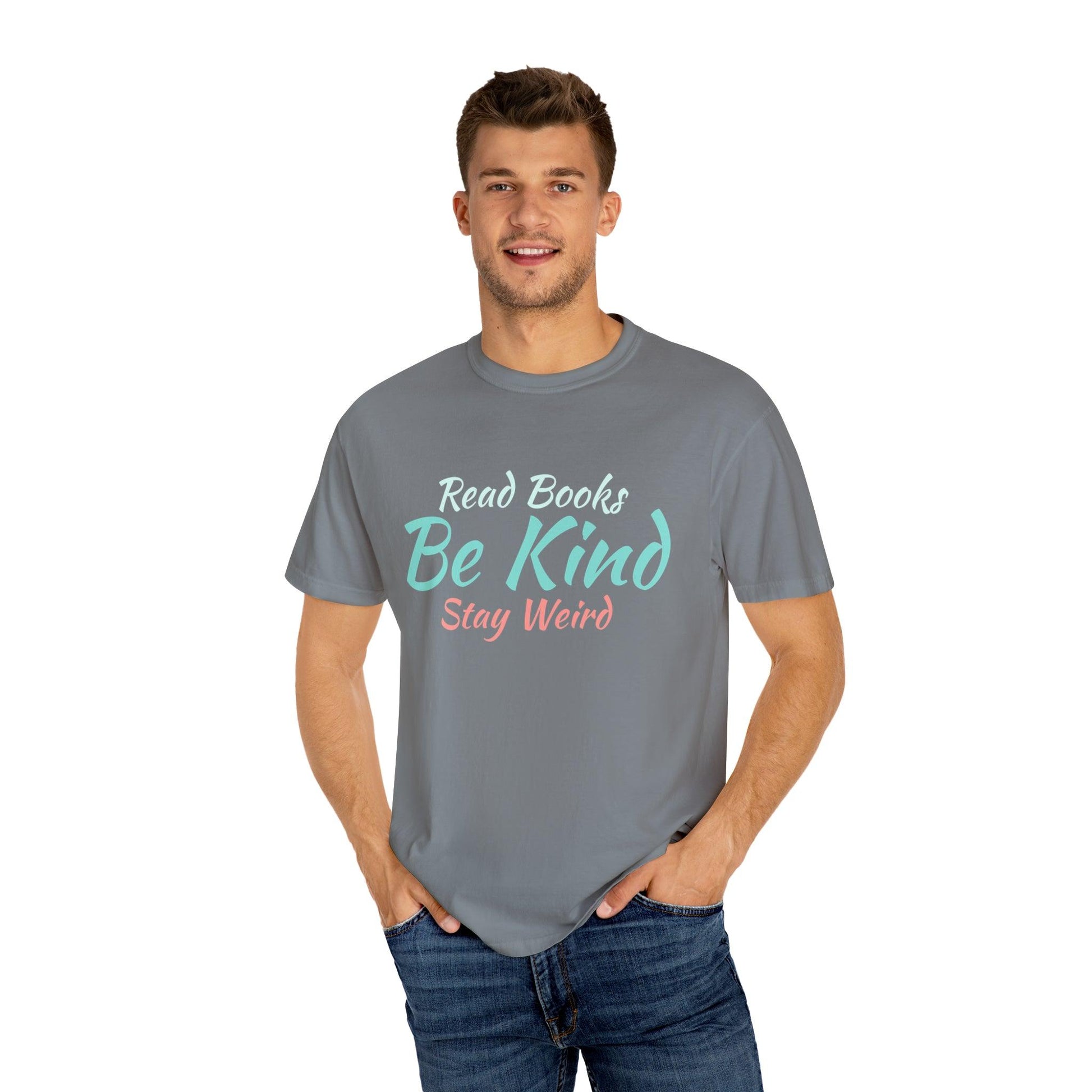 Quirky Wisdom: Embrace Individuality with the 'Read Books, Be Kind, Stay Weird' Unisex Heavy Cotton Tee - Pandaize