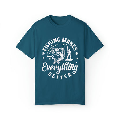 Fishing makes everything better T-shirt