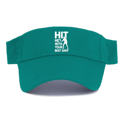 Hit Me With Your Best Shot Hat