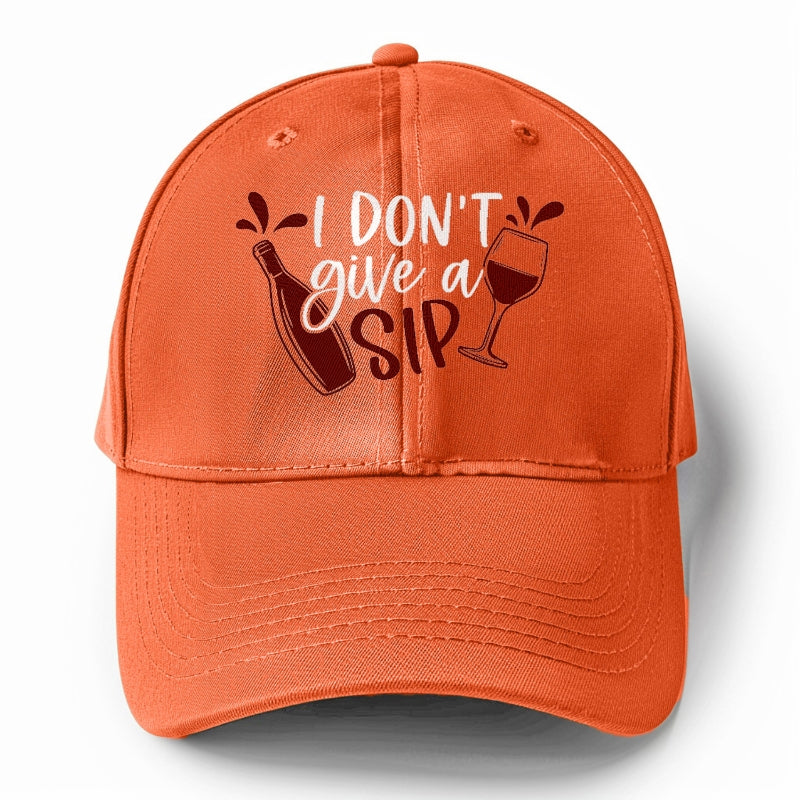 i don't give a sip Hat