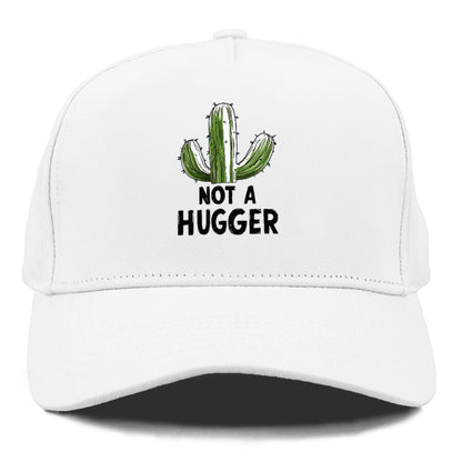 not a hugger Hat