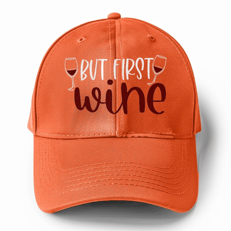 but first wine Hat