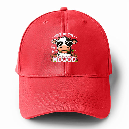 Not In The Moood Solid Color Baseball Cap