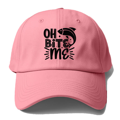 Oh Bite Me Baseball Cap For Big Heads