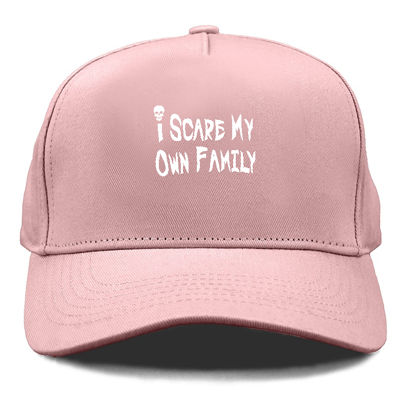 i scare my own family Hat