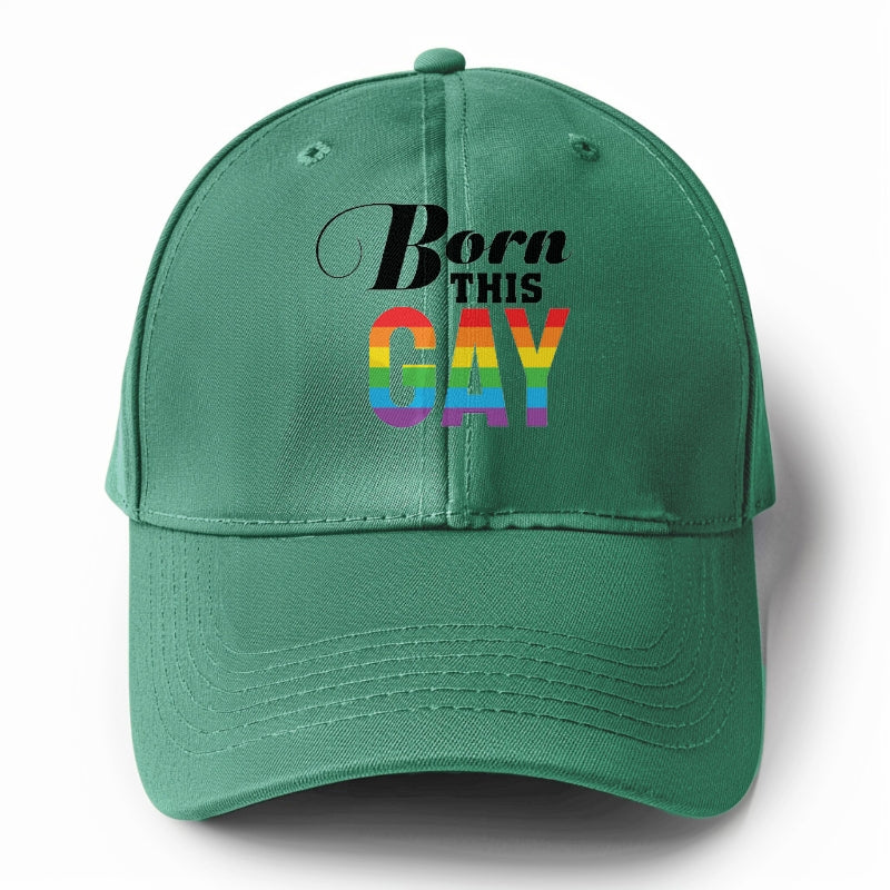 born this gay Hat