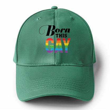 born this gay Hat