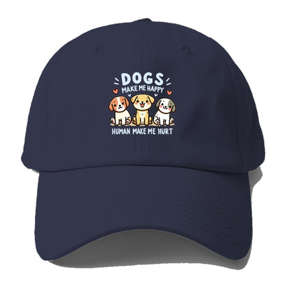 Dogs Make Me Happy Hat