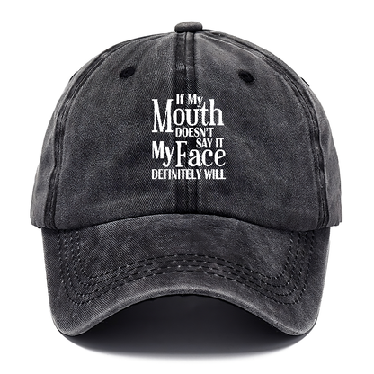 if my mouth doesnt say it Hat